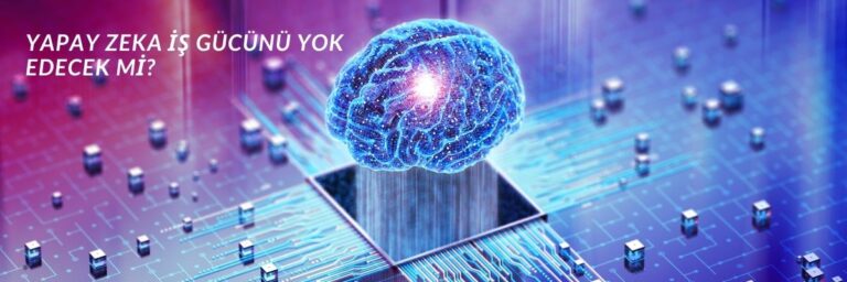 Yapay Zeka İş Gücünü Yok Edecek mi